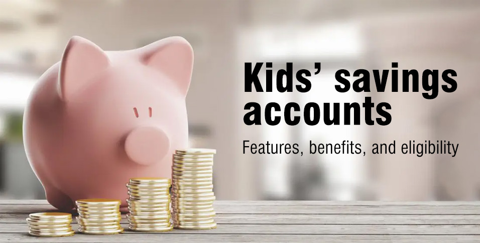 Kids’ savings accounts