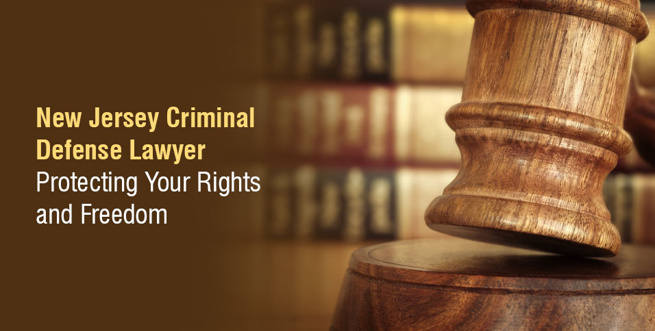 New Jersey Criminal Defense Lawyer
