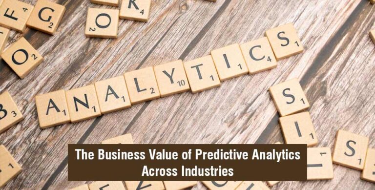 The Business Value of Predictive Analytics Across Industries