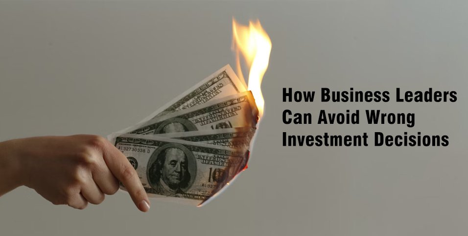 Wrong Investment Decisions