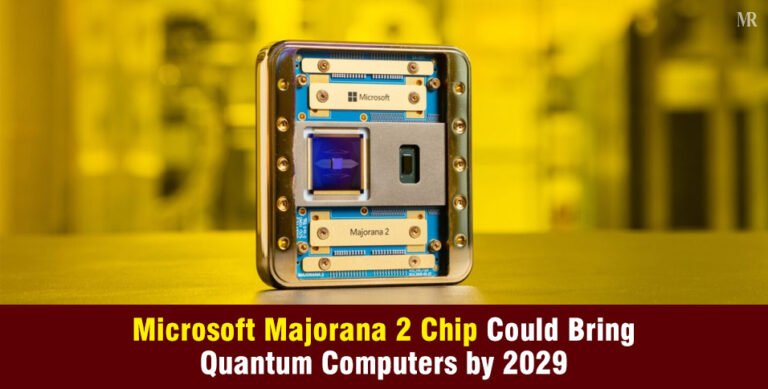 Microsoft Majorana 2 Chip Could Bring Quantum Computers by 2029