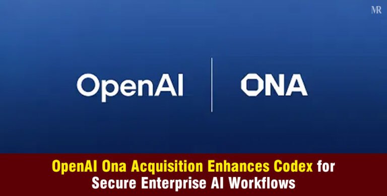OpenAI Ona Acquisition Enhances Codex for Secure Enterprise AI Workflows