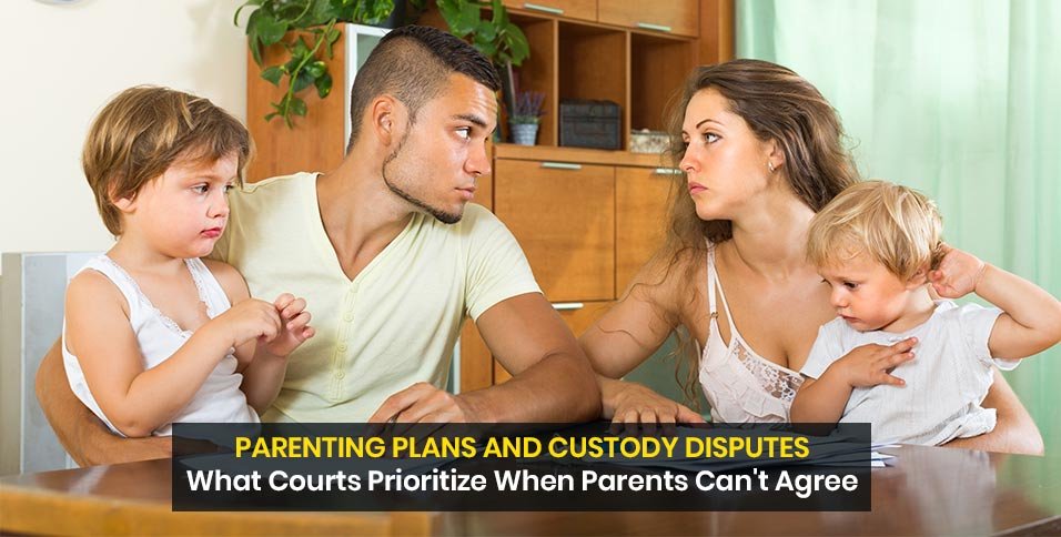 Parenting Plans and Custody Disputes