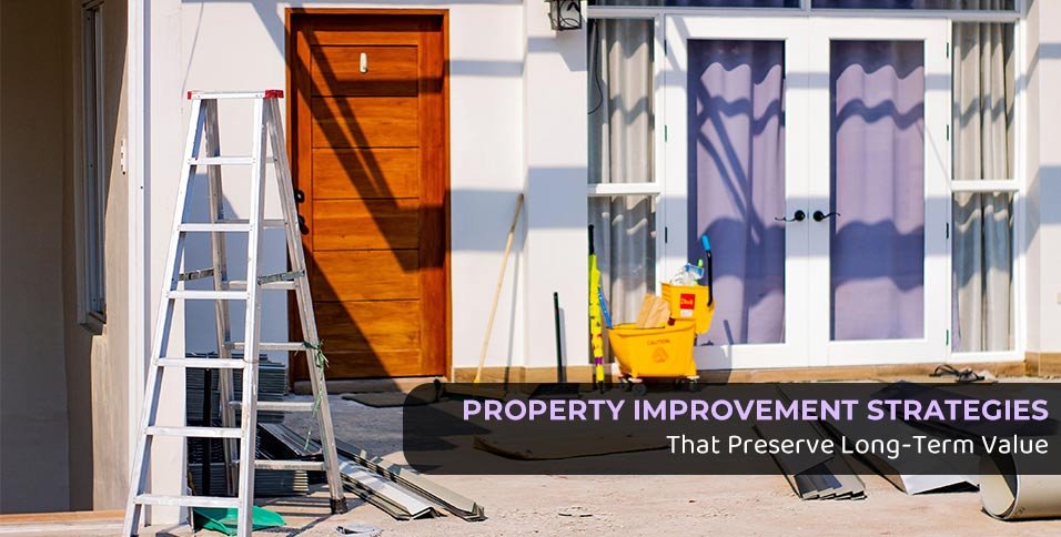 Property Improvement Strategies