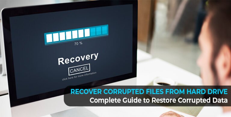 Recover Corrupted Files From Hard Drive