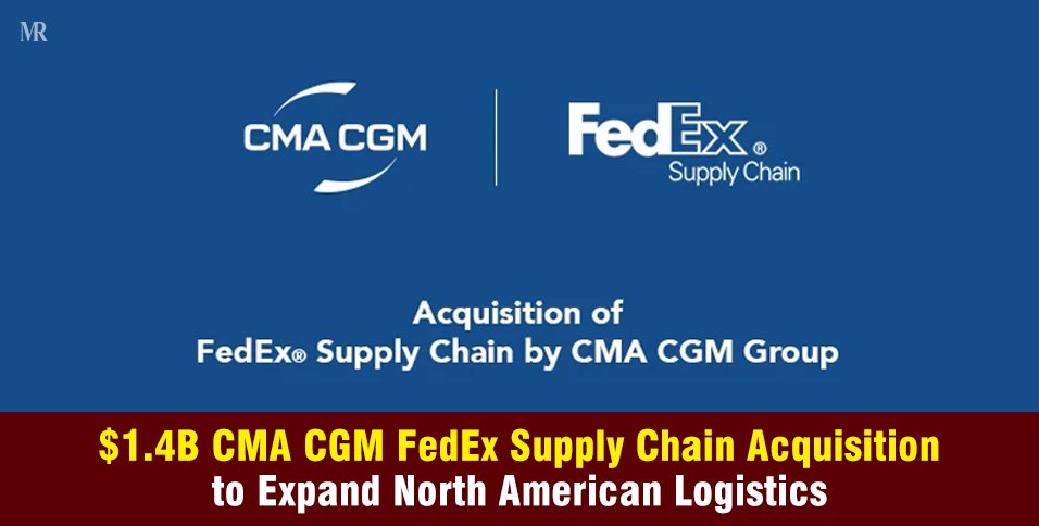 CMA CGM FedEx Supply Chain Acquisition