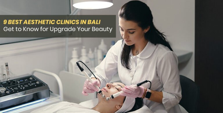 Aesthetic Clinics Bali