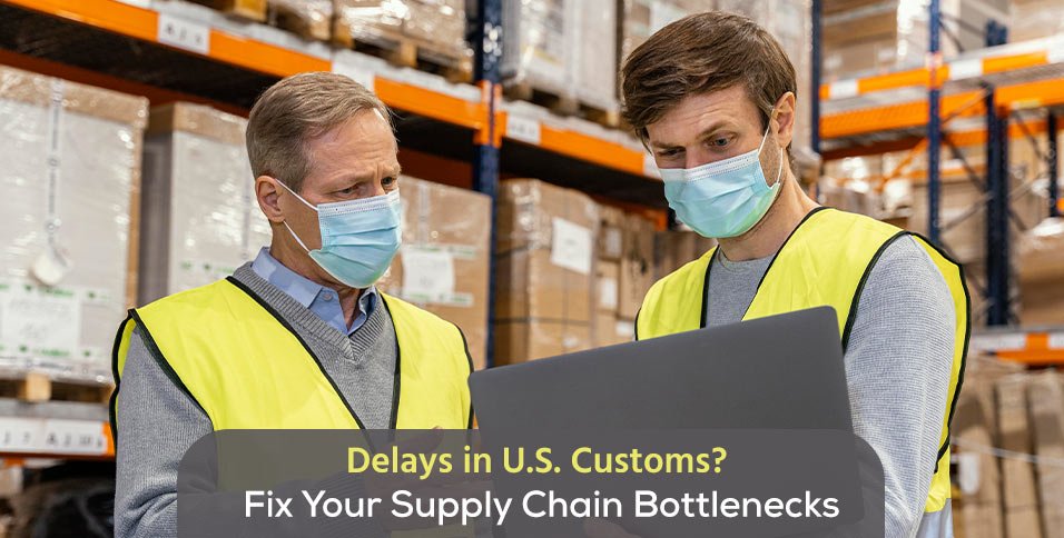 U.S. Customs Delays