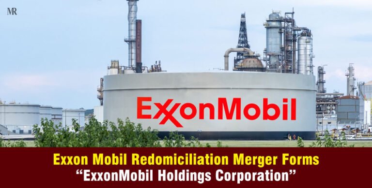 Exxon Mobil Redomiciliation Merger