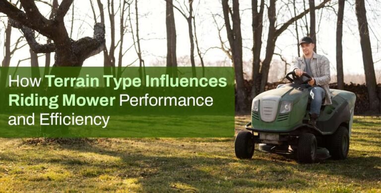 How Terrain Type Influences Riding Mower Performance and Efficiency
