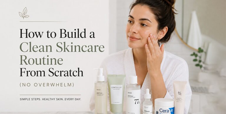 Clean Skincare Routine