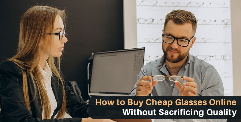 Cheap Glasses Online