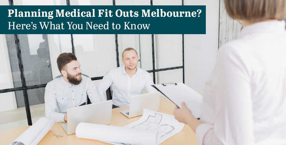 Medical Fit Outs Melbourne