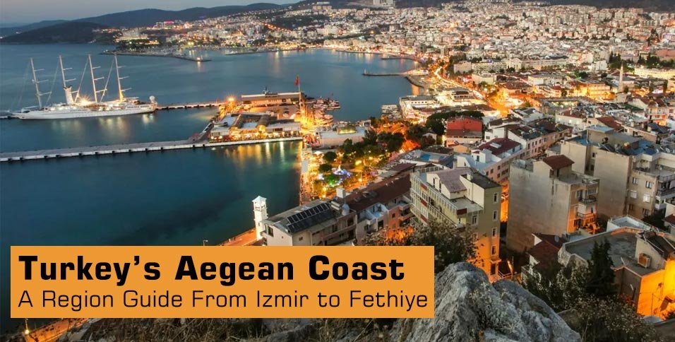 Turkeys-Aegean-Coast-A-Region-Guide-From-Izmir-to-Fethiye