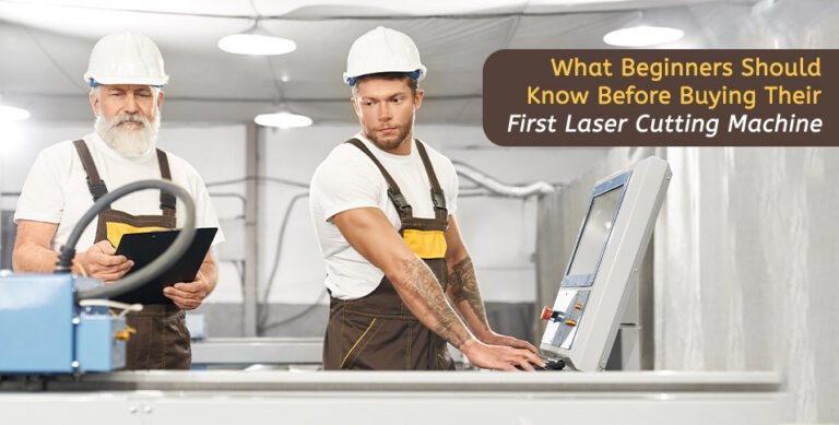 What Beginners Should Know Before Buying Their First Laser Cutting Machine