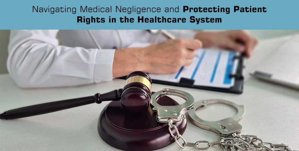 Medical Negligence Patient Rights