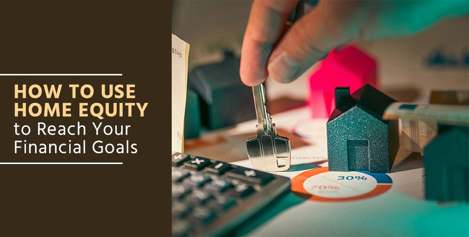 Home Equity Financial Goals