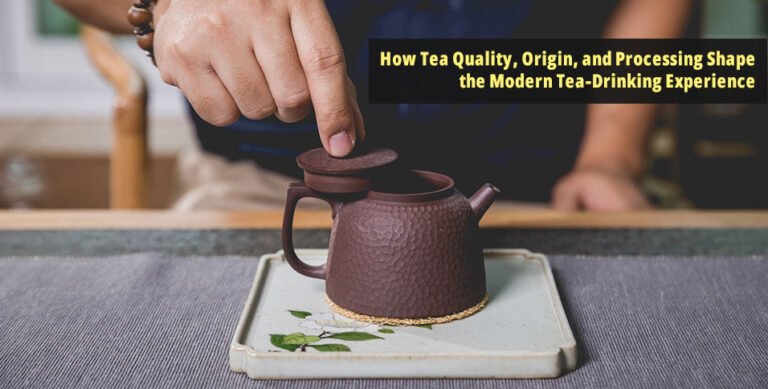 Tea Quality and Origin