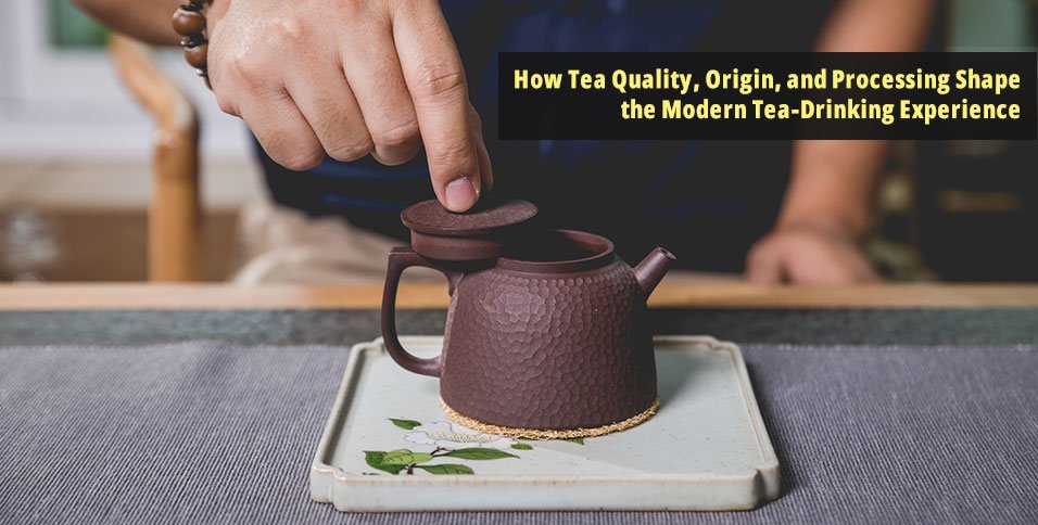 Tea Quality and Origin