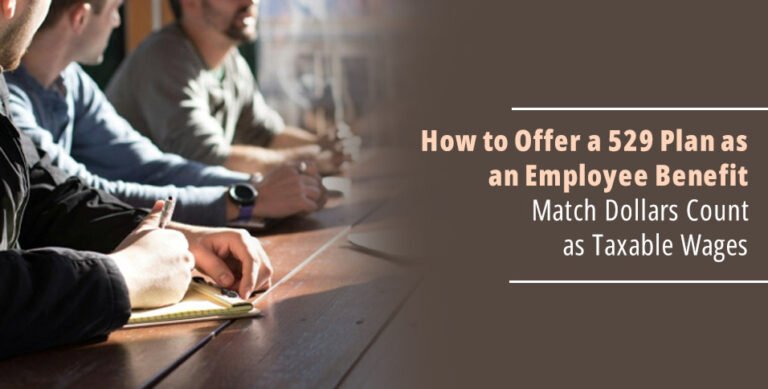 529 Plan Employee Benefit