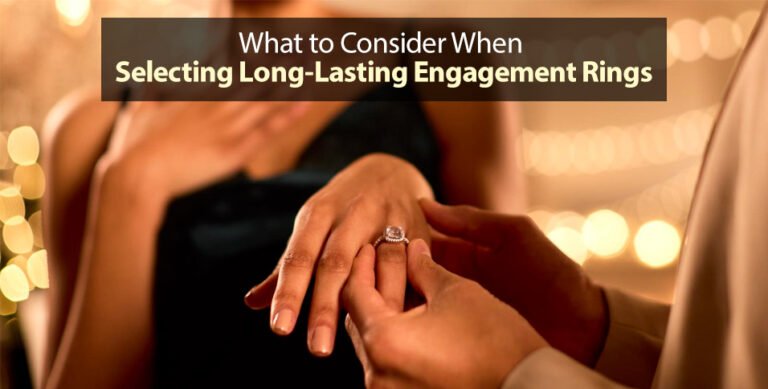 Long-Lasting Engagement Rings