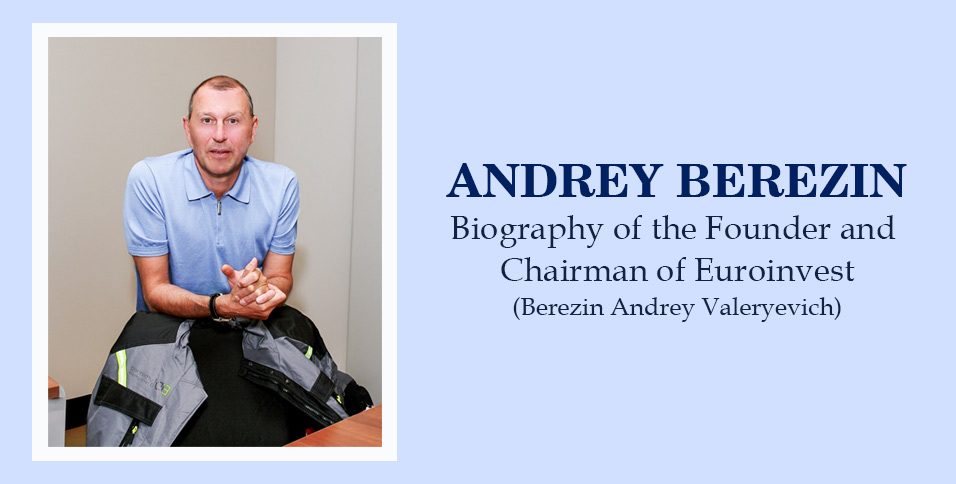 Berezin Andrey, Euroinvest